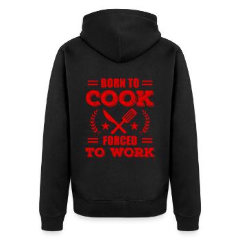 Born to cook - Unisex Premium Organic Zip Hoodie - black - Back - Nico (187cm)