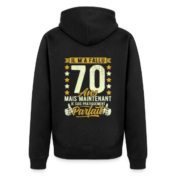 70 Ans Anniversaire Humour 70ème il m'a fallu 70 - Veste à capuche bio Premium Unisexe - noir - Dos - Nico (187cm)