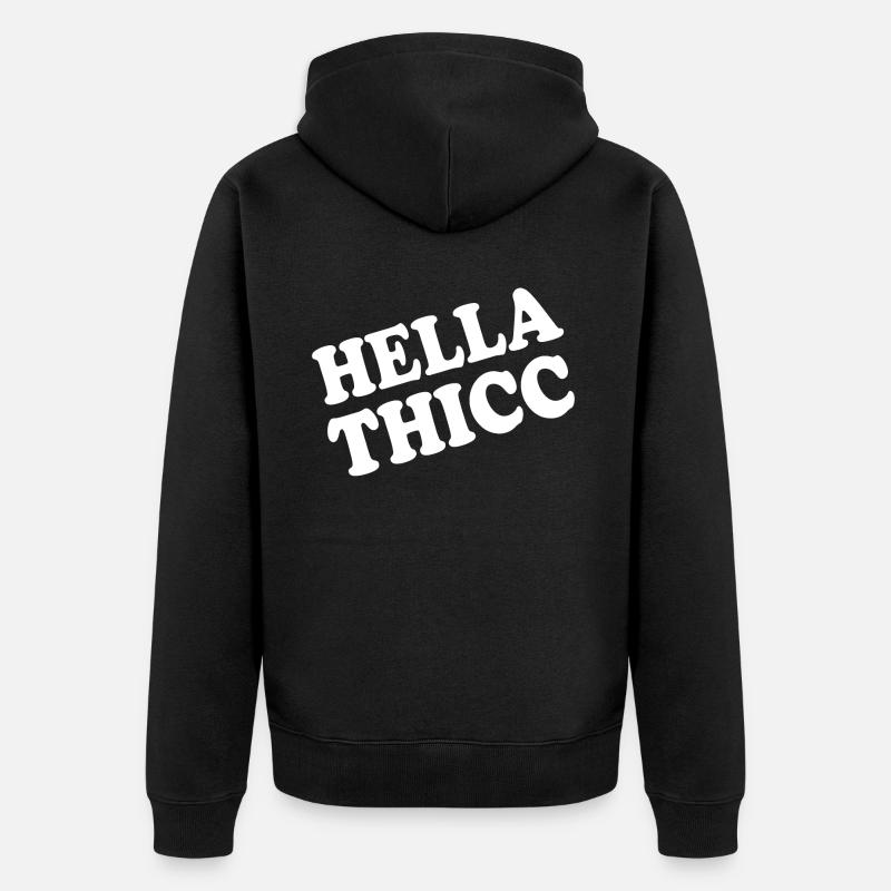 hella thicc - Veste à capuche bio Premium Unisexe - noir
