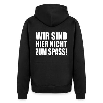 Wir sind hier nicht zum spass - Unisex Premium Bio Zip Hoodie - Schwarz - Hinten - Nico (187cm)