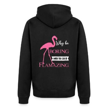 Why be Boring when you can be Flamazing - Unisex Premium Bio Zip Hoodie - Schwarz - Hinten - Nico (187cm)