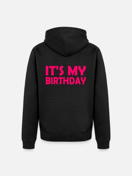 Its my birthday - Felpa con cappuccio ecologica premium unisex - nero