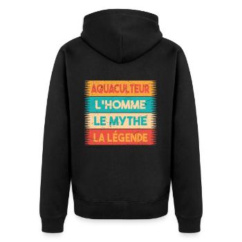 Aquaculteur, L'homme, Le mythe, cadeau aquaculteur - Veste à capuche bio Premium Unisexe - noir - Dos - Nico (187cm)