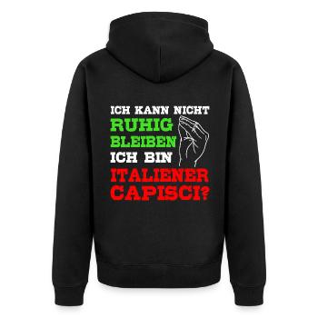 Italien Spruch Kann nicht ruhig bleiben Italiener - Unisex Premium Bio Zip Hoodie - Schwarz - Hinten - Nico (187cm)