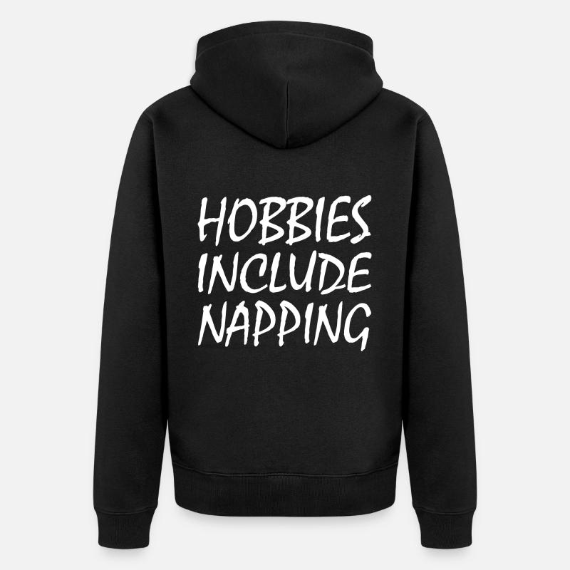 Hobbies include napping - Unisex Premium Bio Zip Hoodie - Schwarz