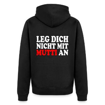 Leg dich nicht mit mutti an - Unisex Premium Bio Zip Hoodie - Schwarz - Hinten - Nico (187cm)