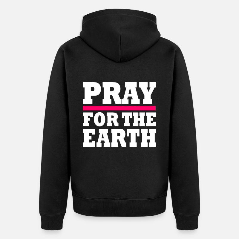 Pray for the earth - Veste à capuche bio Premium Unisexe - noir