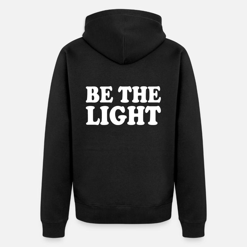 Be the light - Unisex Premium Bio Zip Hoodie - Schwarz