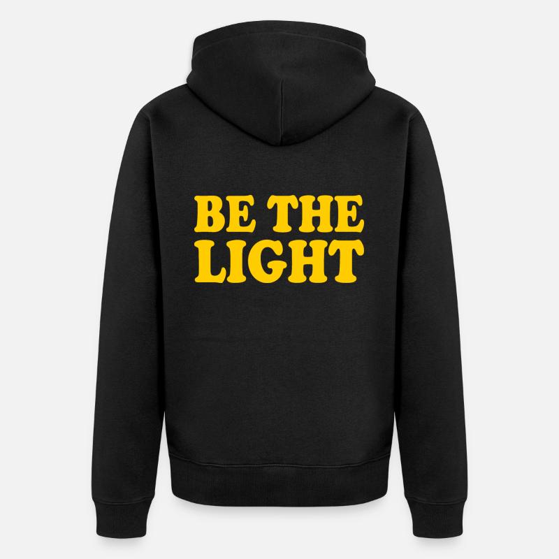 Be the light - Veste à capuche bio Premium Unisexe - noir