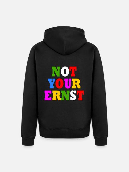 Not your ernst - Unisex Premium Bio Zip Hoodie - Schwarz