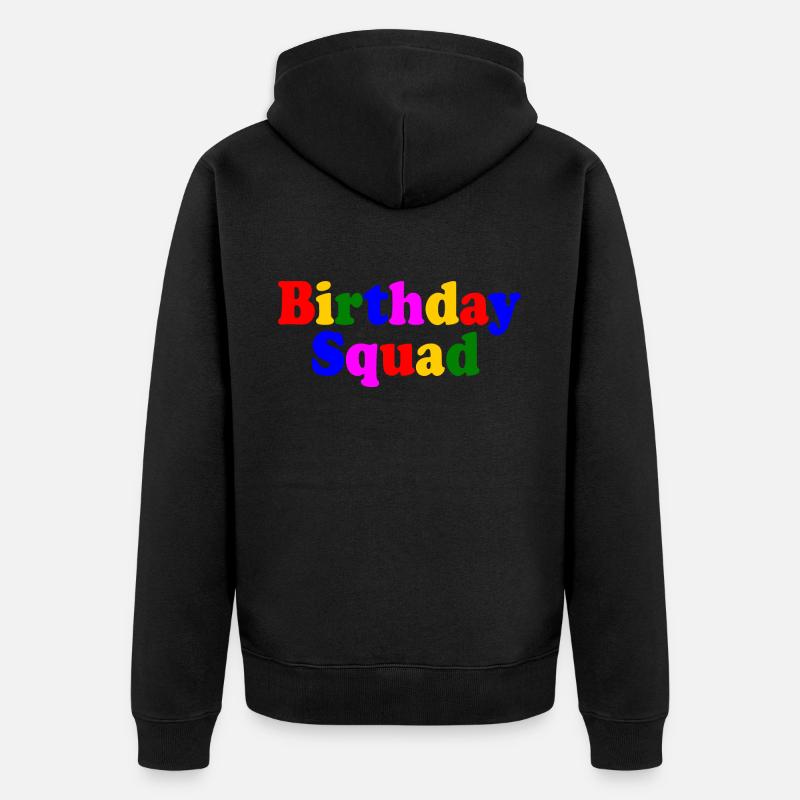 Birthday squad - Veste à capuche bio Premium Unisexe - noir
