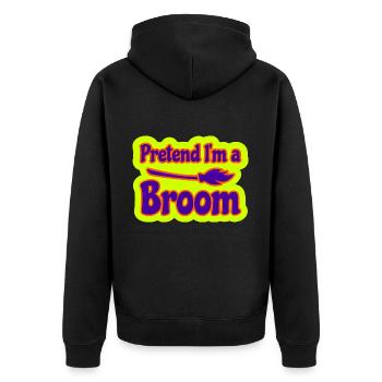 Pretend I'm a Broom Tu so als wäre ich ein Besen - Unisex Premium Bio Zip Hoodie - Schwarz - Hinten - Nico (187cm)