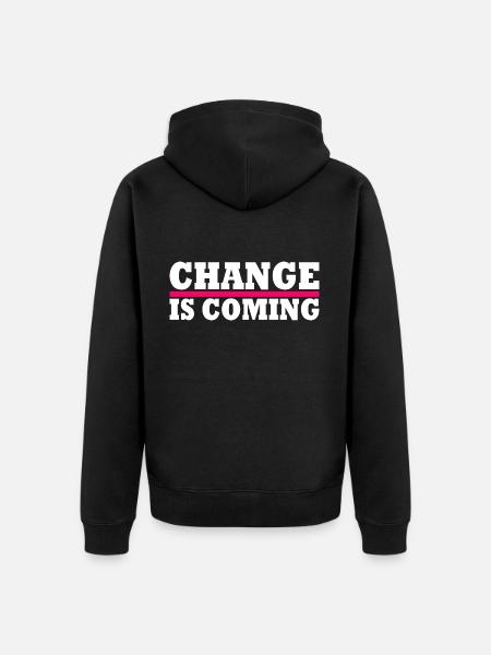 Change is coming - Unisex Premium Organic Zip Hoodie - black
