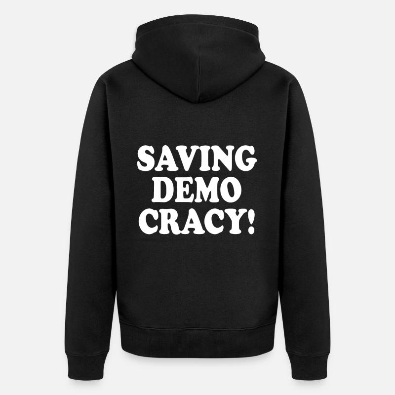 Saving democracy - Veste à capuche bio Premium Unisexe - noir