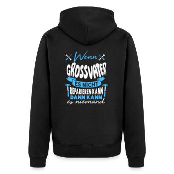 Wenn GROSSVATER es nicht reparieren kann Lustiger - Unisex Premium Bio Zip Hoodie - Schwarz - Hinten - Nico (187cm)