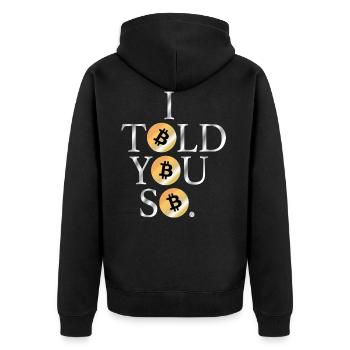 Bitcoin I told you so Krypto Shirt - Unisex Premium Bio Zip Hoodie - Schwarz - Hinten - Nico (187cm)