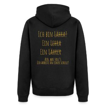 Lehrer Sprüche Abschlussklasse - Unisex Premium Bio Zip Hoodie - Schwarz - Hinten - Nico (187cm)
