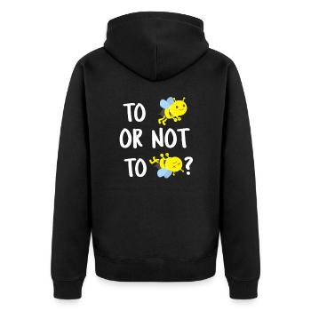 To Bee or not to Bee - To be or not to be be - Unisex Premium Organic Zip Hoodie - black - Back - Nico (187cm)