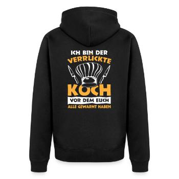 Verrückte Koch Kochen Koch-Spruch Chefkoch Warnung - Unisex Premium Bio Zip Hoodie - Schwarz - Hinten - Nico (187cm)