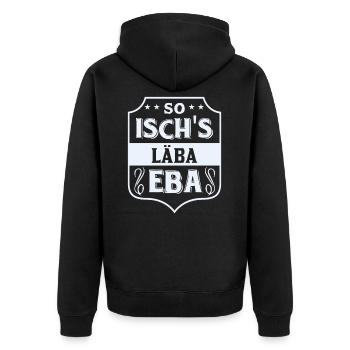 SO ISCHS LÄBA EBA - Schwaben Dialekt - Unisex Premium Bio Zip Hoodie - Schwarz - Hinten - Nico (187cm)