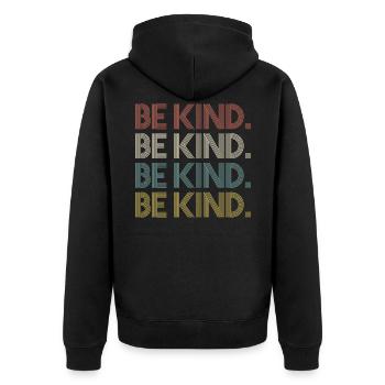Be Kind Shirt Anti Bullying Kindness - Unisex Premium Organic Zip Hoodie - black - Back - Nico (187cm)