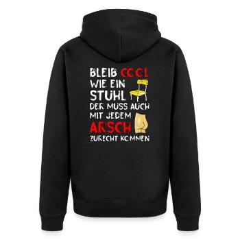 Bleib cool wie ein Stuhl - Lustiger Spruch, Fun - Unisex Premium Bio Zip Hoodie - Schwarz - Hinten - Nico (187cm)