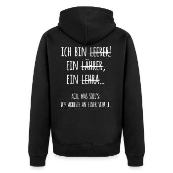 Ich bin Lehrer Lehrerin Schule Beruf Geschenk - Unisex Premium Bio Zip Hoodie - Schwarz - Hinten - Nico (187cm)