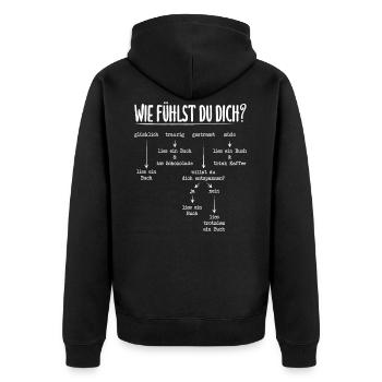 Wie Fühlst Du Dich? Buch Bücherwurm Bücher Lesen - Unisex Premium Bio Zip Hoodie - Schwarz - Hinten - Nico (187cm)