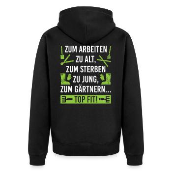 Gärtner Hobbygärtner Rentner Garten Geschenk - Unisex Premium Bio Zip Hoodie - Schwarz - Hinten - Nico (187cm)