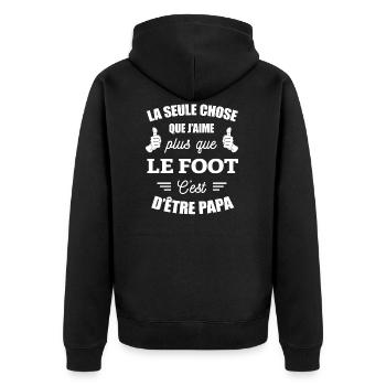 J'AIME LE FOOT ET ÊTRE PAPA - Veste à capuche bio Premium Unisexe - noir - Dos - Nico (187cm)