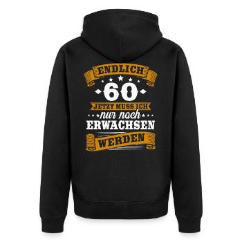 Endlich 60 Jahre Spruch 60 Geburtstag Geschenk - Unisex Premium Bio Zip Hoodie - Schwarz - Hinten - Nico (187cm)