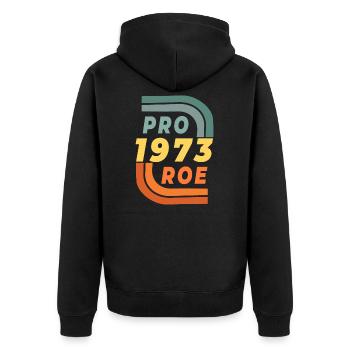 Pro Roe vs. Wade Women's Reproductive Right To - Unisex Premium Organic Zip Hoodie - black - Back - Nico (187cm)