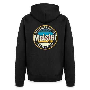 Everything will be fine the master is now there craftsman - Unisex Premium Organic Zip Hoodie - black - Back - Nico (187cm)