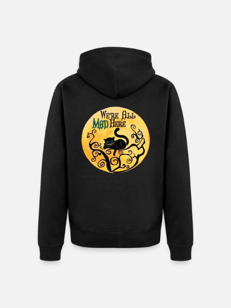 We're All Mad Here - Cheshire Cat - Unisex Premium Organic Zip Hoodie - black