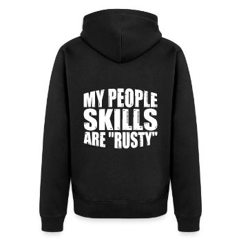 My People Skills Are 'Rusty' 14 - Unisex Premium Organic Zip Hoodie - black - Back - Nico (187cm)