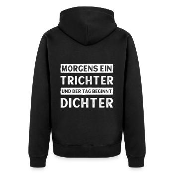 Morgens ein Trichter und der Tag beginnt dichter - Unisex Premium Bio Zip Hoodie - Schwarz - Hinten - Nico (187cm)