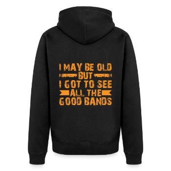 I May Be Old But I Got To See All The Good Bands12 - Unisex Premium Organic Zip Hoodie - black - Back - Nico (187cm)