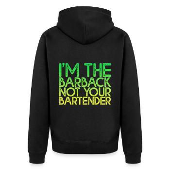 I'm The Barback Not Your Bartender 4 - Unisex Premium Organic Zip Hoodie - black - Back - Nico (187cm)