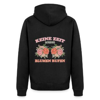 Blumen Spruch Pflanzen Garten Fun Gärtner Geschenk - Unisex Premium Bio Zip Hoodie - Schwarz - Hinten - Nico (187cm)