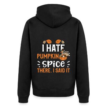 I Hate Pumpkin Spice There, I Sa... - Unisex Premium Organic Zip Hoodie - black - Back - Nico (187cm)