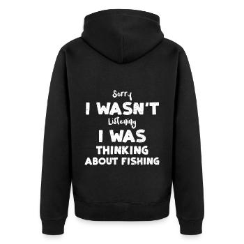 Sorry I Wasn't Listening I Was T... - Unisex Premium Bio Zip Hoodie - Schwarz - Hinten - Nico (187cm)
