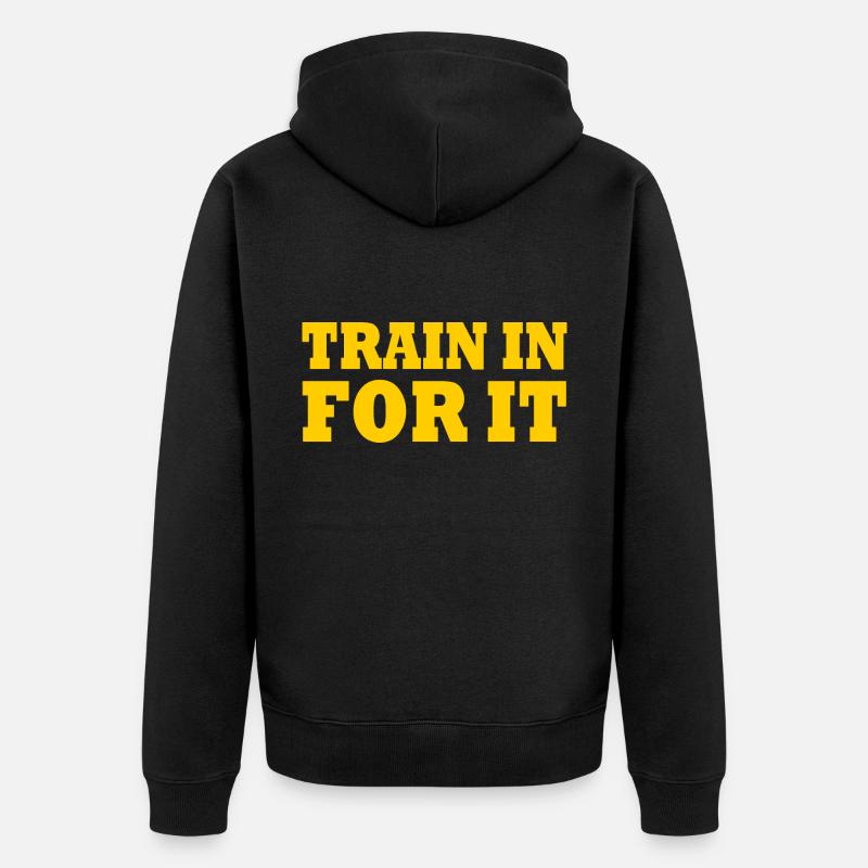 Train in for it - Unisex Premium Bio Zip Hoodie - Schwarz