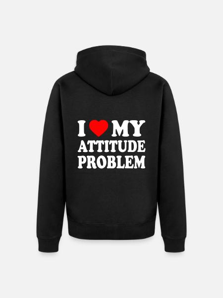 i love my attitude problem - Veste à capuche bio Premium Unisexe - noir