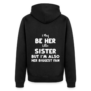 I May Be Her Little Sister But I... - Unisex Premium Organic Zip Hoodie - black - Back - Nico (187cm)