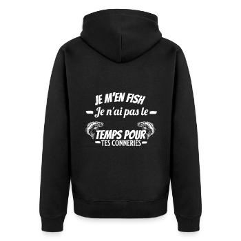 je m'en fish je ai pas le temps pour tes conneries - Veste à capuche bio Premium Unisexe - noir - Dos - Nico (187cm)