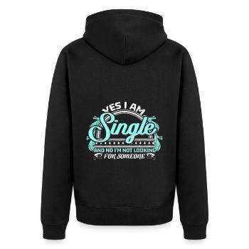 Single Solo Saying Gift Idea - Unisex Premium Organic Zip Hoodie - black - Back - Nico (187cm)