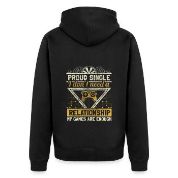 Single Pride Saying Gift Idea - Unisex Premium Organic Zip Hoodie - black - Back - Nico (187cm)