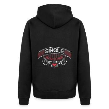 Single Independence Funny Saying Gift - Unisex Premium Organic Zip Hoodie - black - Back - Nico (187cm)