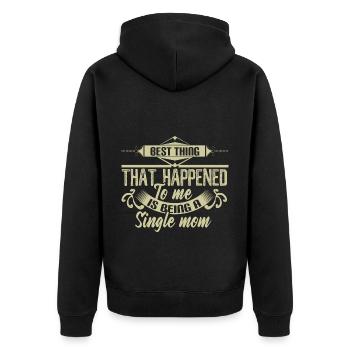 Single Mother Mom Gift Idea - Unisex Premium Organic Zip Hoodie - black - Back - Nico (187cm)