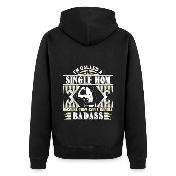 Single Mother Mom Family Gift - Unisex Premium Organic Zip Hoodie - black - Back - Nico (187cm)